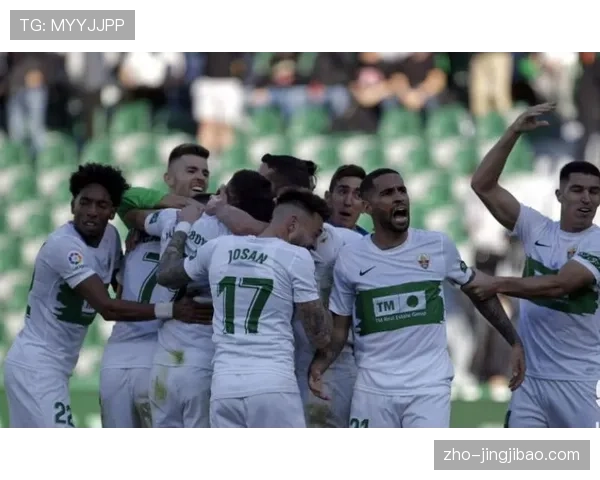 埃尔切客场惜败后保级形势严峻 积分榜排名第十七位